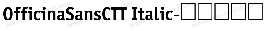 OfficinaSansCTT Italic字体转换
